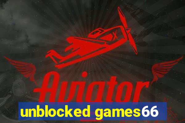 unblocked games66